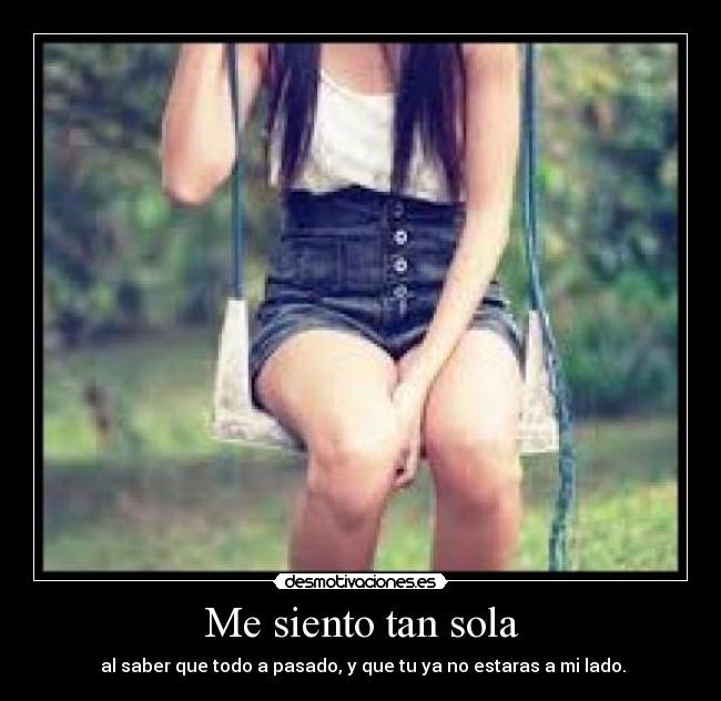 Me siento tan sola - 