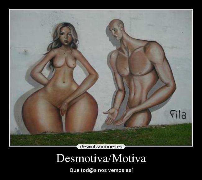 Desmotiva/Motiva -