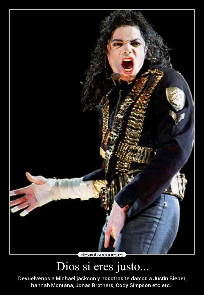 Dios si eres justo... -