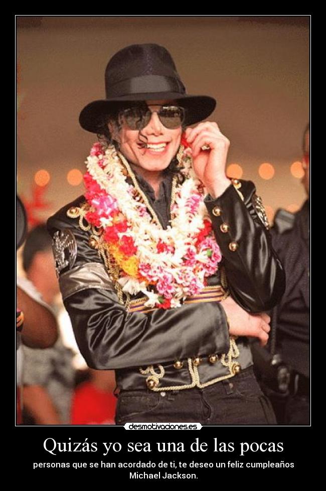 carteles feliz cumpleanos michael jackson agosto desmotivaciones cartel desmotivaciones