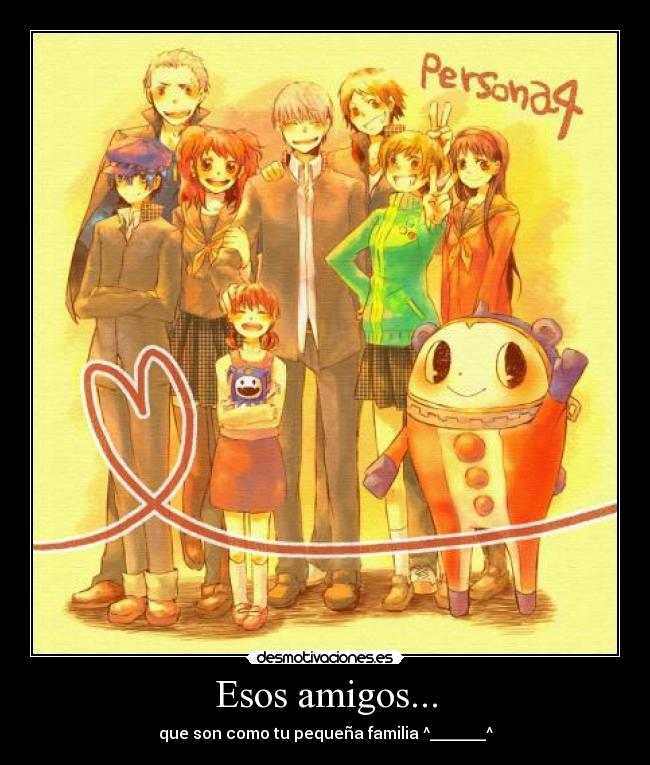 Esos amigos... -