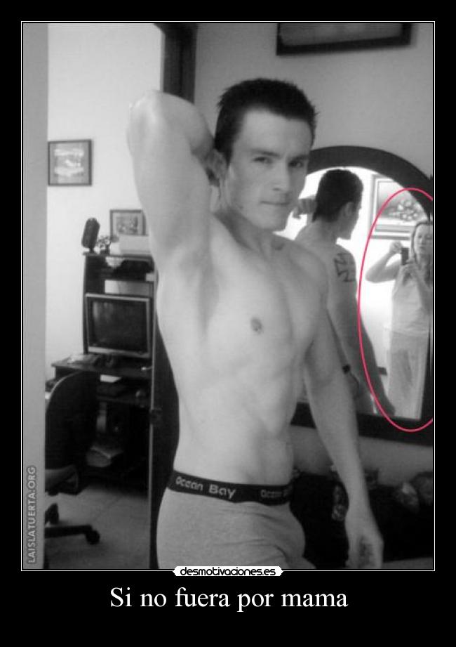 Si no fuera por mama -