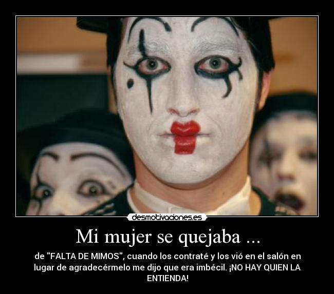 Mi mujer se quejaba ... - 
