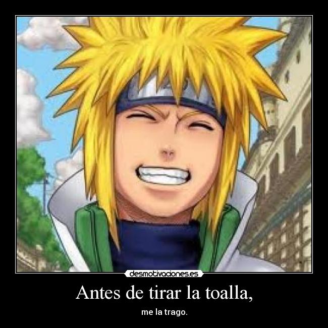 Antes de tirar la toalla, -