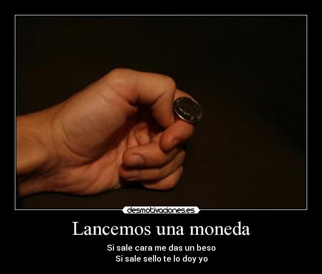 Lancemos una moneda - 