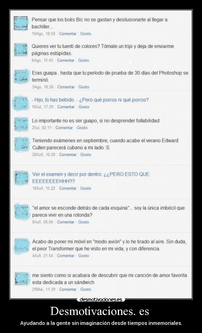 Desmotivaciones. es - Ayudando a la gente sin imaginación desde tiempos inmemoriales.