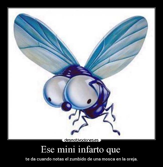 Ese mini infarto que  - 