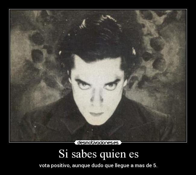 Si sabes quien es -