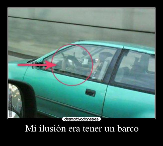 Mi ilusión era tener un barco -