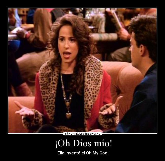 carteles dios janice friends dios mio desmotivaciones