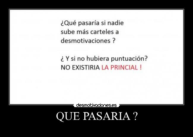 QUE PASARIA ? -