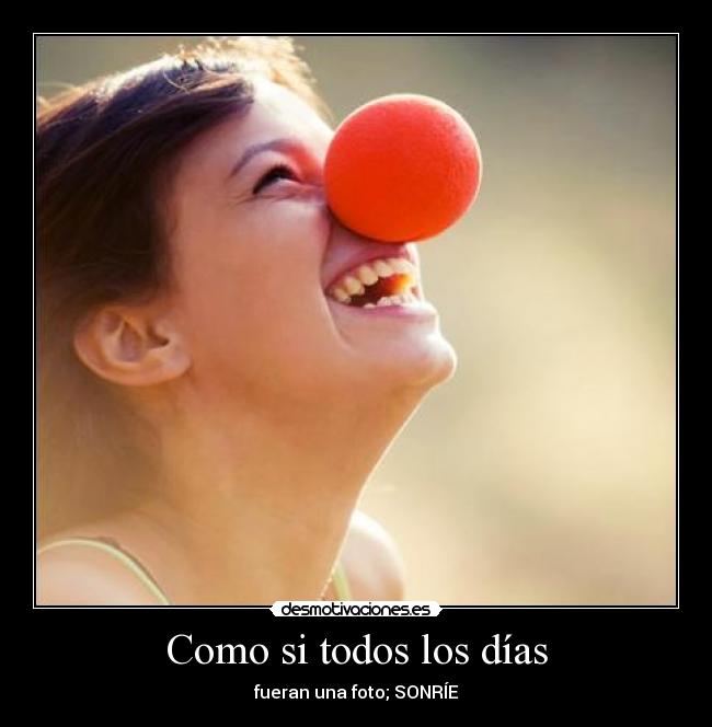 Como si todos los días - 