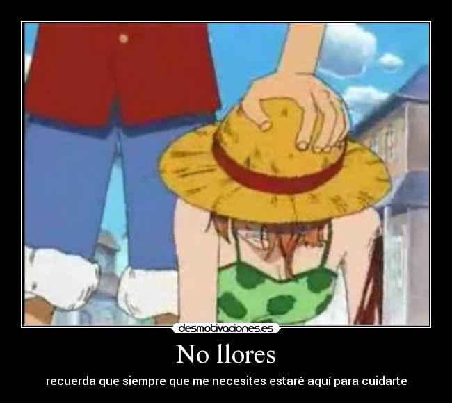 carteles rincewind one piece luffy nami llores recuerda siemrpe necesites estare aqui cuidarte desmotivaciones