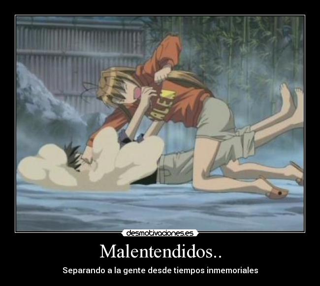 Malentendidos.. - Separando a la gente desde tiempos inmemoriales