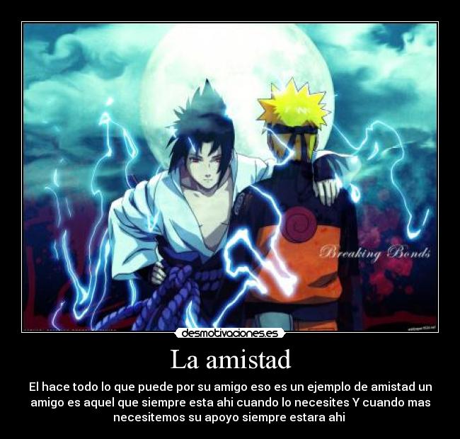 La amistad - El hace todo lo que puede por su amigo eso es un ejemplo de amistad un
amigo es aquel que siempre esta ahi cuando lo necesites Y cuando mas
necesitemos su apoyo siempre estara ahi 