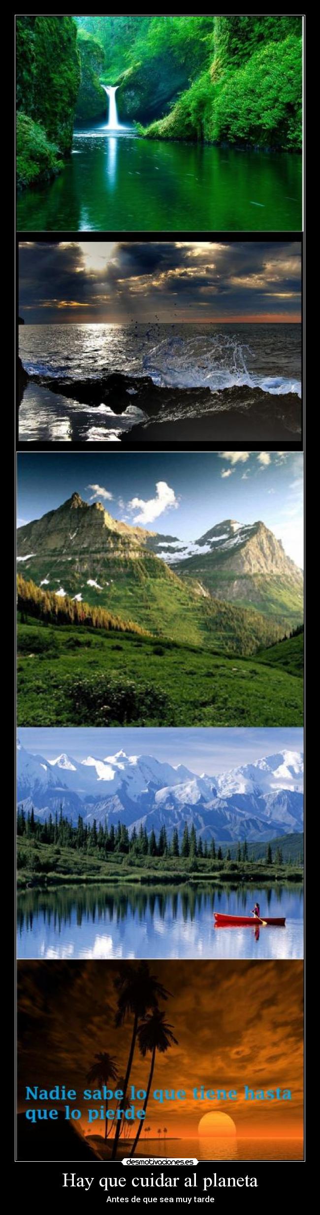 Hay que cuidar al planeta -