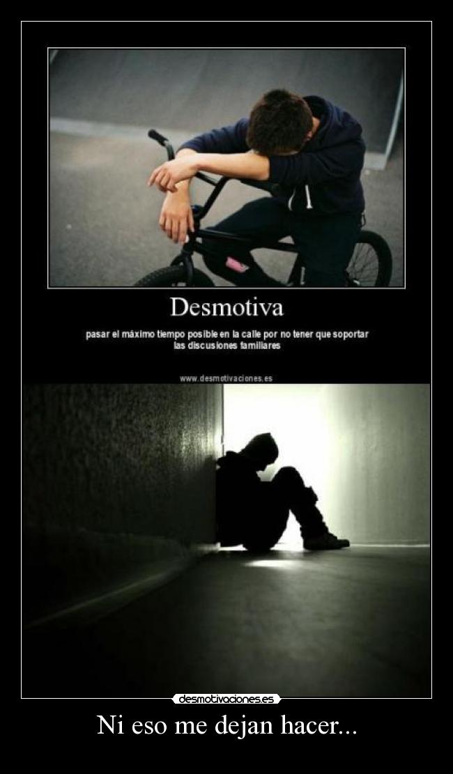 Ni eso me dejan hacer... - 