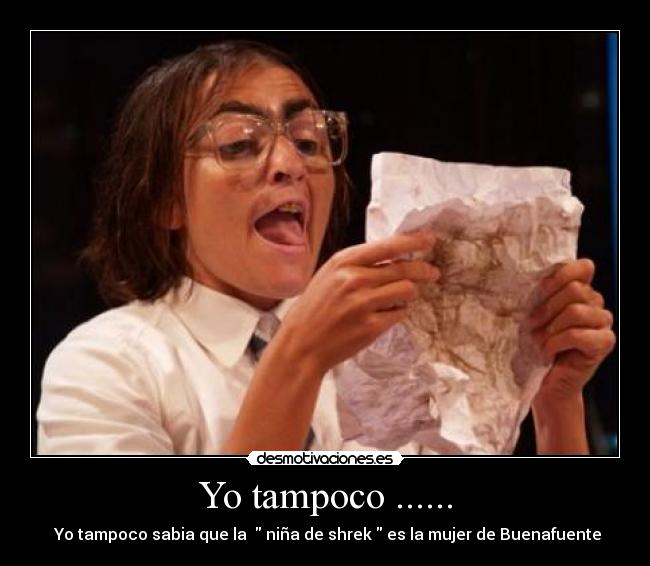 Yo tampoco ...... - 