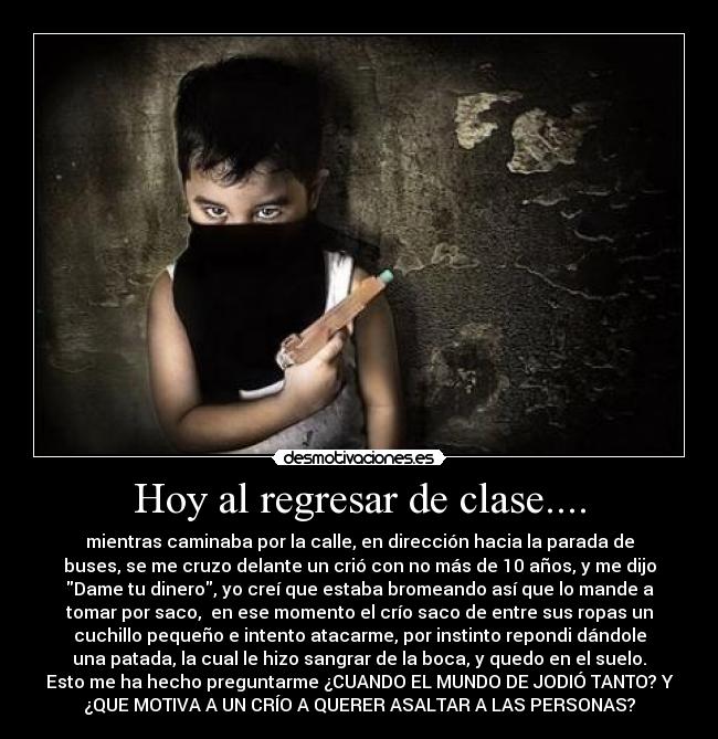 Hoy al regresar de clase.... -