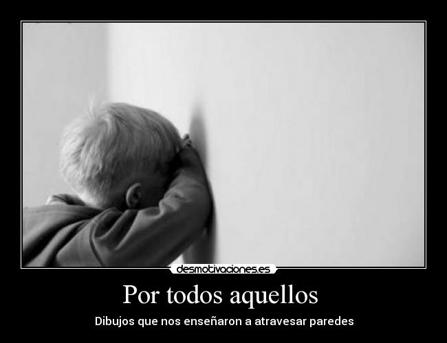 Por todos aquellos  - 