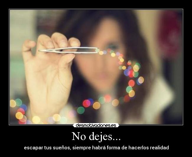 No dejes... - 