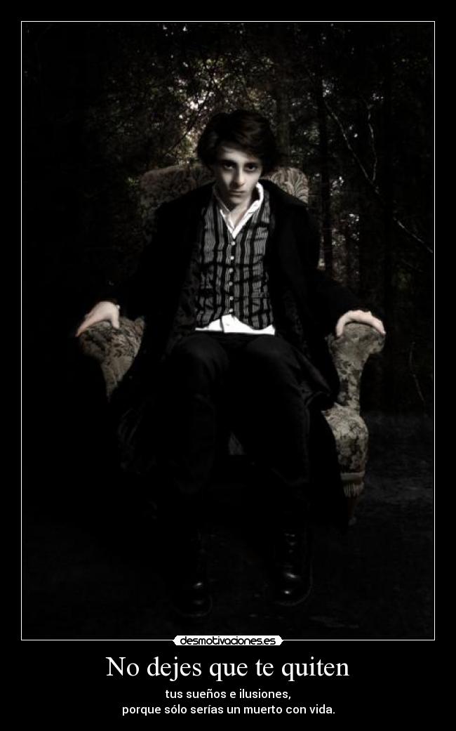 No dejes que te quiten -