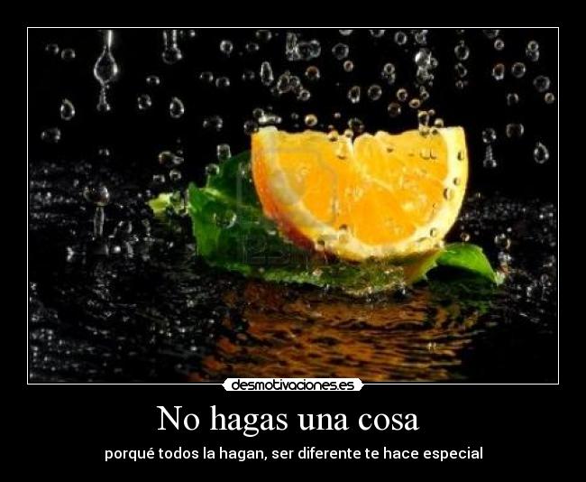 No hagas una cosa  - 