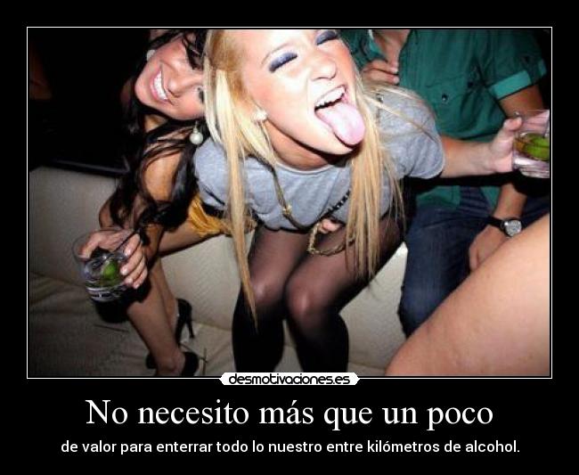 No necesito más que un poco -