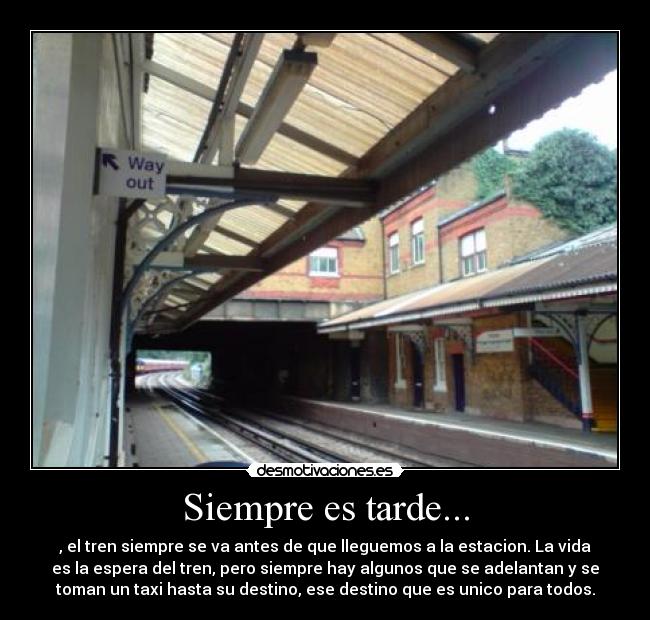 Siempre es tarde... - 