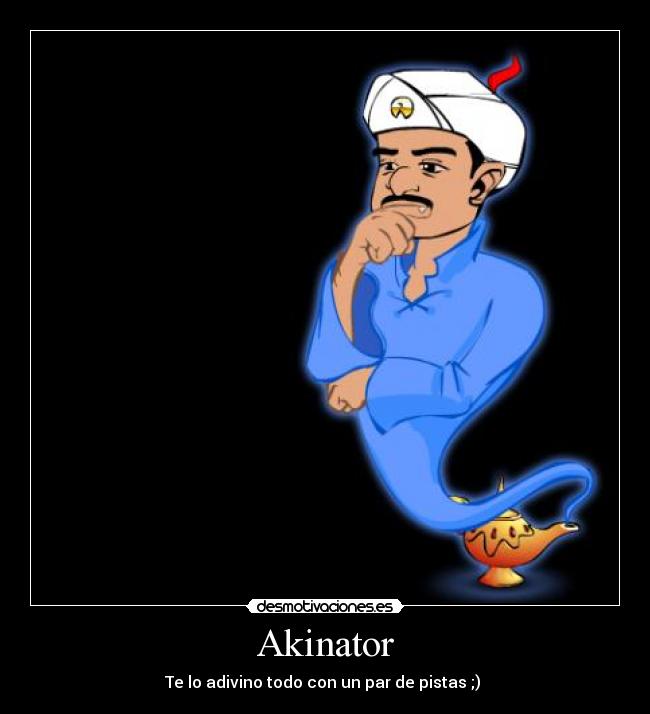 Akinator - Te lo adivino todo con un par de pistas ;)