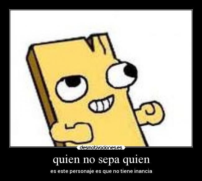 quien no sepa quien - 