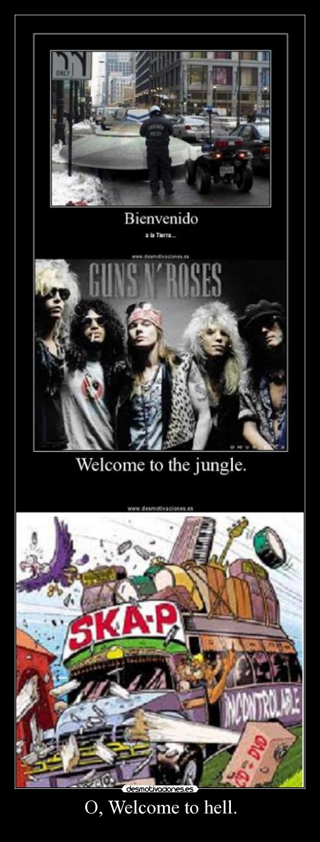 O, Welcome to hell. - 