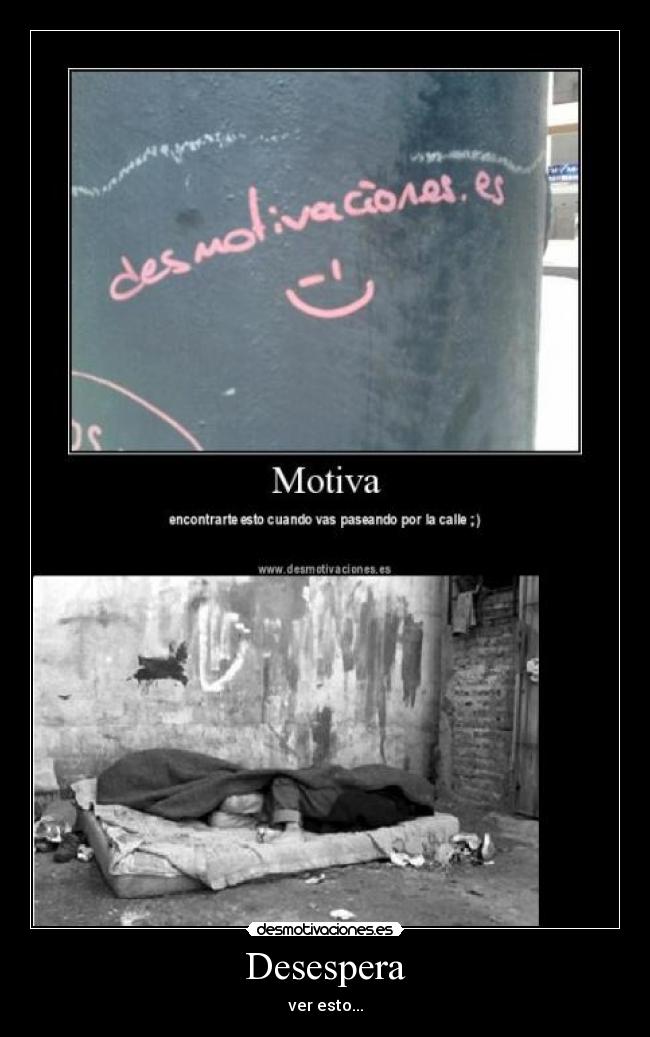 Desespera - ver esto...