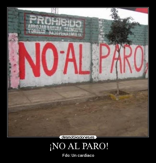 ¡NO AL PARO! -