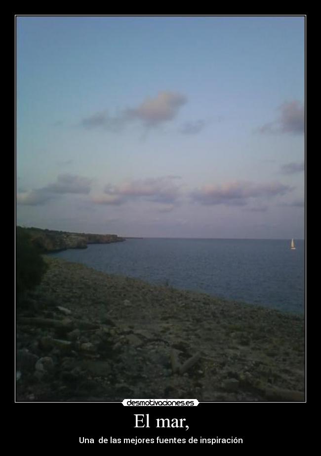 El mar, - Una de las mejores fuentes de inspiración