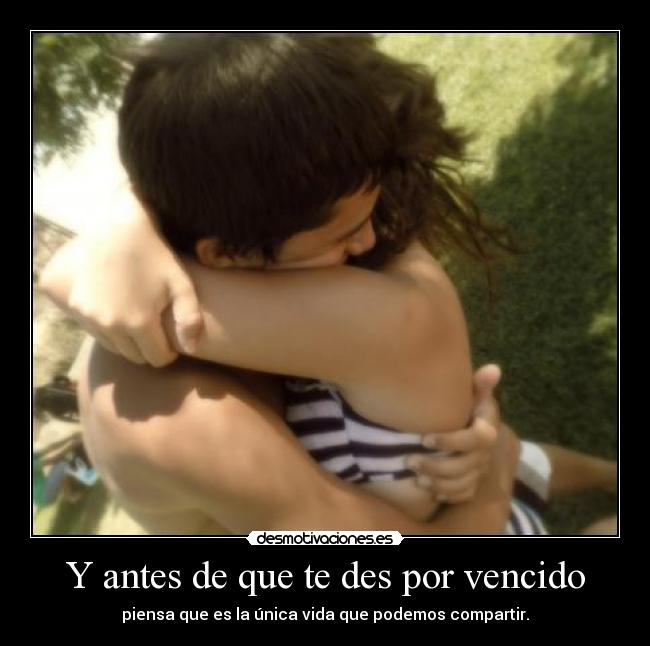 Y antes de que te des por vencido - 