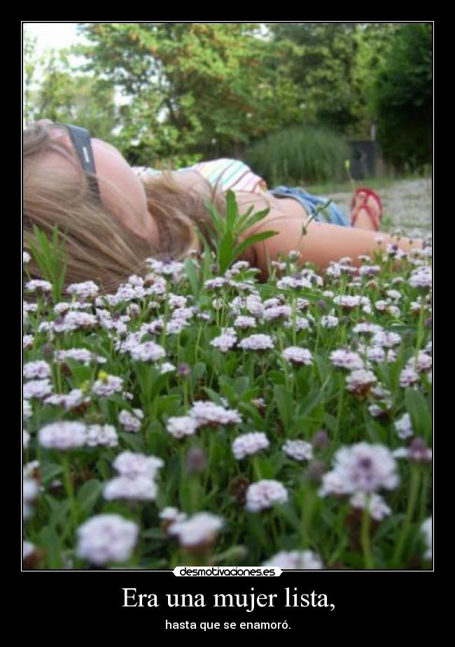 Era una mujer lista, - 