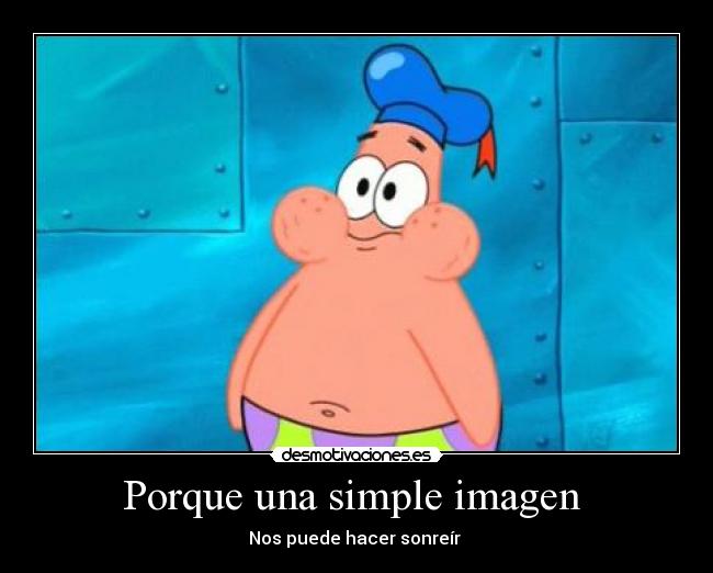 Porque una simple imagen - Nos puede hacer sonreír