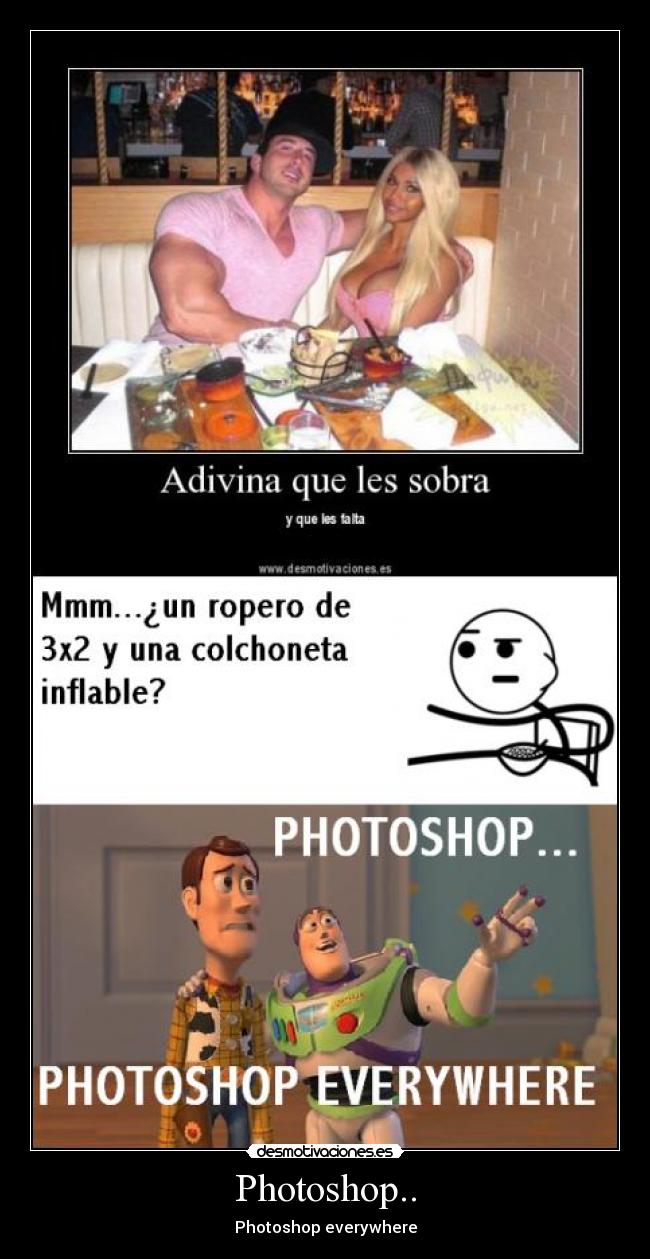 Photoshop.. - Photoshop everywhere