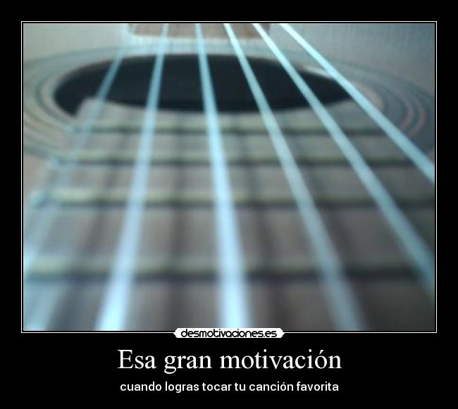 Esa gran motivación -