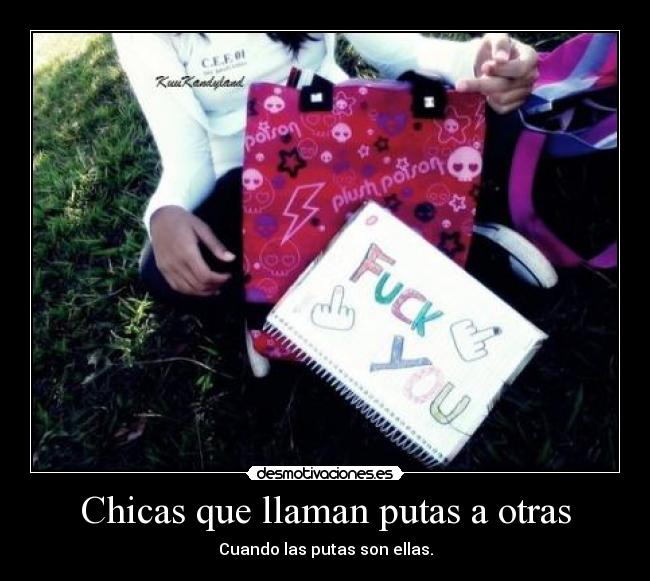 A chicas las llaman putas A chicas las llaman putas