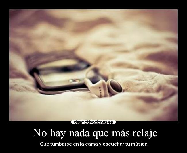  No hay nada que más relaje - 