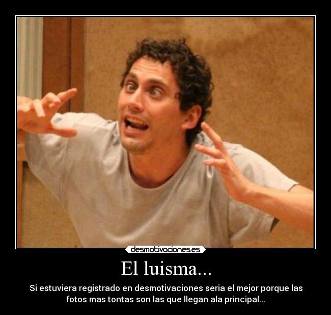 El luisma... - 