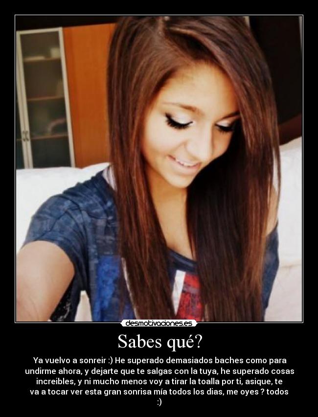 Sabes qué? -
