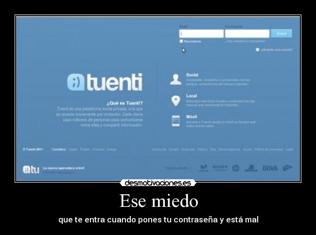 Ese miedo - que te entra cuando pones tu contraseña y está mal