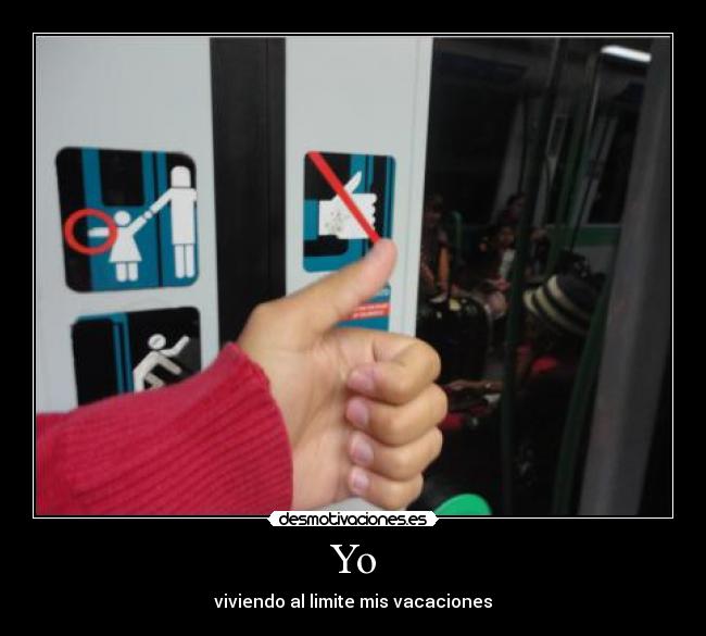 Yo - viviendo al limite mis vacaciones
