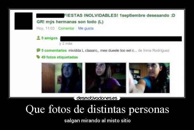 Que fotos de distintas personas - salgan mirando al misto sitio