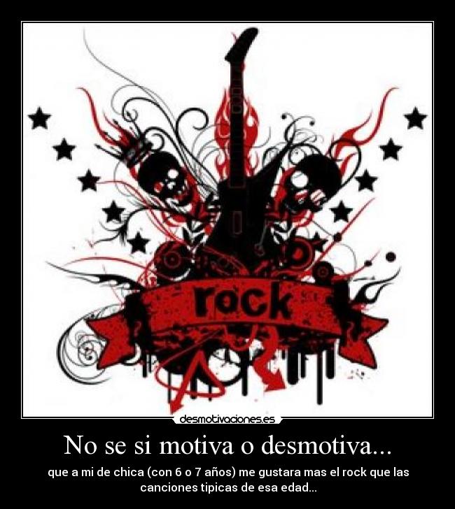 No se si motiva o desmotiva... - 