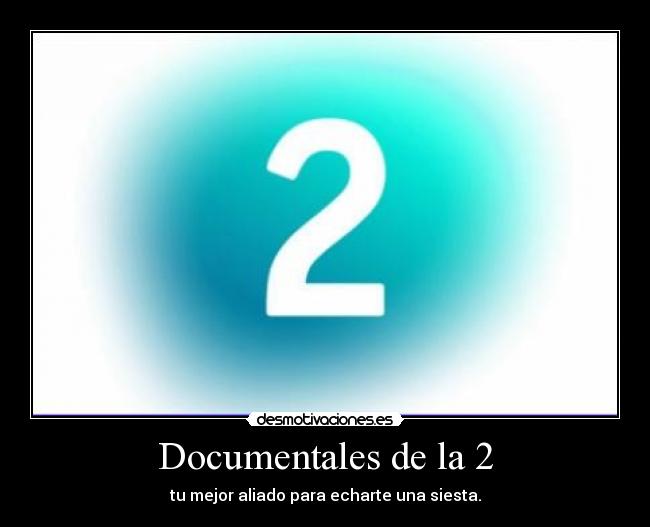 Documentales de la 2 -