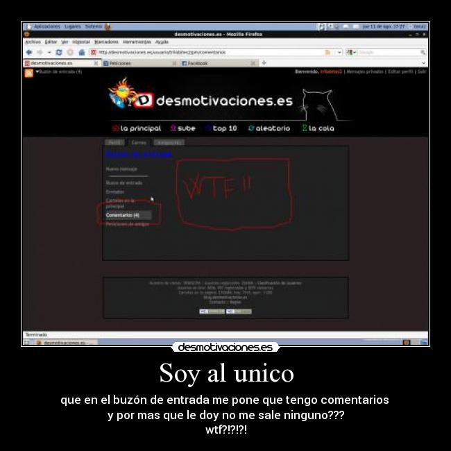 Soy al unico - que en el buzón de entrada me pone que tengo comentarios
y por mas que le doy no me sale ninguno???
wtf?!?!?!